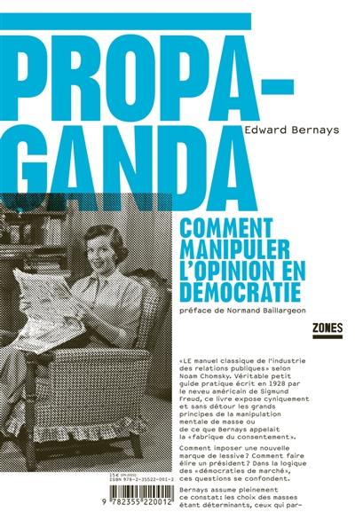 Propaganda : comment manipuler l'opinion en démocratie