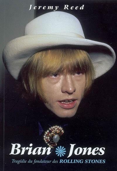 Brian Jones : tragédie du fondateur des Rolling Stones