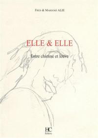 Elle & elle : entre chienne et louve