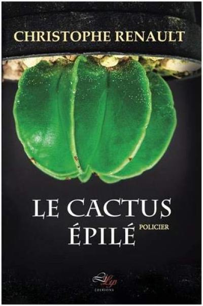 Le cactus épilé : policier