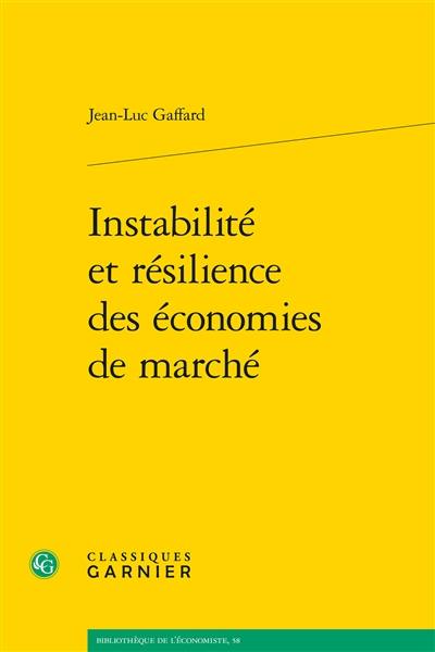 Instabilité et résilience des économies de marché