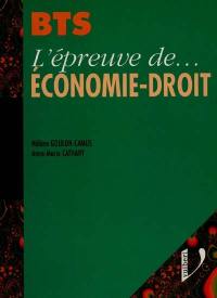 BTS, l'épreuve de.... Economie-droit