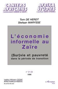 L'économie informelle au Zaïre : (sur)vie et pauvreté dans la période de transition