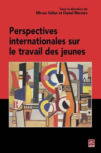 Perspectives internationales sur le travail des jeunes