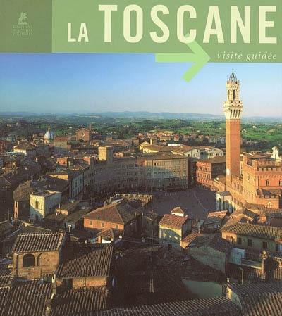 La Toscane : visite guidée