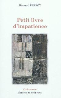 Petit livre d'impatience