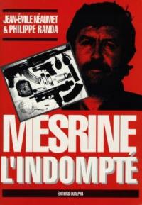 Mesrine l'indompté