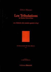 Tétralogie fin de siècle. Vol. 2. Les tribulations de Martine Chèvre-Chou : une histoire des années quatre-vingt