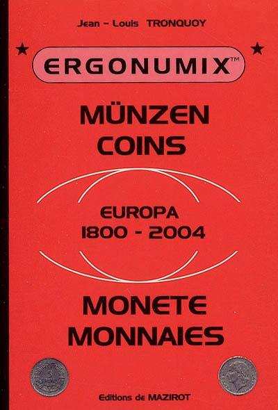 Monnaies : Europa 1800-2004. Münzen : Europa 1800-2004. Coins : Europa 1800-2004