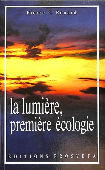 La lumière, première écologie