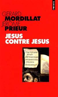 Jésus contre Jésus