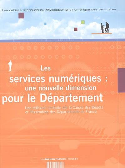 Les services numériques : une nouvelle dimension pour le département