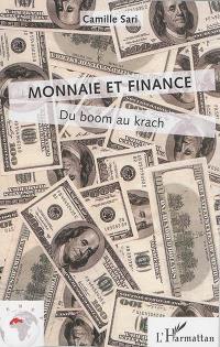 Monnaie et finance : du boom au krach