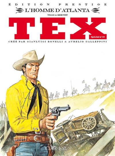 Tex spécial. Vol. 10. L'homme d'Atlanta Tex spécial. Vol. 10. L'homme d'Atlanta