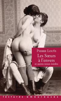 Les soeurs à l'envers : et autres textes inédits