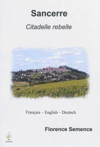 Sancerre : citadelle rebelle