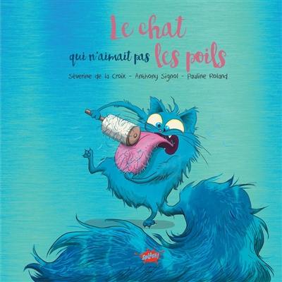 Le chat qui n'aimait pas les poils