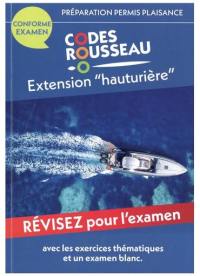 Permis bateau Rousseau. Préparation permis plaisance extension hauturière