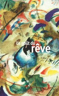 Le goût du rêve