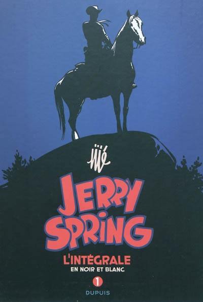 Jerry Spring : l'intégrale en noir et blanc. Vol. 1. 1954-1955