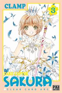 Card Captor Sakura : Clear Card Arc. Vol. 3