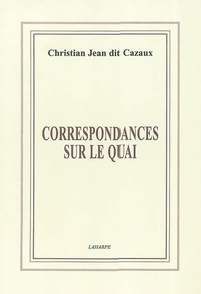 Correspondances sur le quai