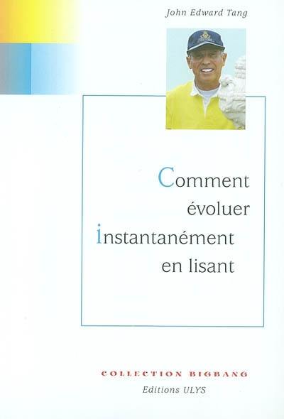 Comment évoluer instantanément en lisant