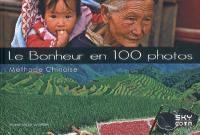 Le bonheur en 100 photos : méthode chinoise