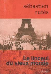 Le linceul du vieux monde