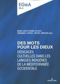 Des mots pour les dieux : dédicaces cultuelles dans les langues indigènes de la Méditerranée occidentale