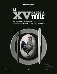 Le XV passe à table : 57 internationaux de l'équipe de France dévoilent leurs recettes favorites