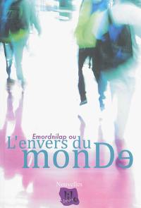 Emordnilap ou L'envers du monde