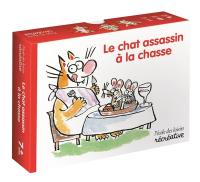 Le chat assassin à la chasse