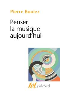 Penser la musique aujourd'hui