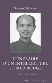 Itinéraire d'un intellectuel khmer rouge. Les acteurs du drame