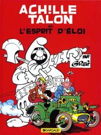 Achille Talon. Vol. 25. Achille Talon et l'esprit d'Eloi