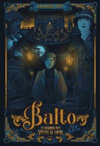 Balto. Vol. 1. Le dernier des valets de coeur