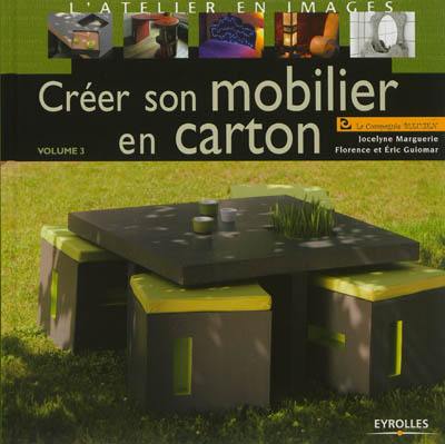 Créer son mobilier en carton. Vol. 3