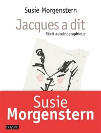 Jacques a dit : récit autobiographique