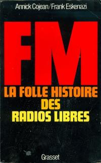 FM : la folle histoire des radios libres