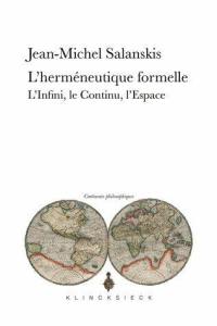 L'herméneutique formelle : l'infini, le contenu, l'espace