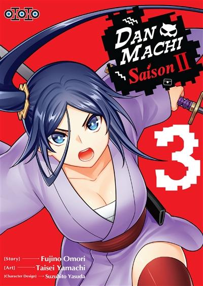 Dan Machi : saison II. Vol. 3