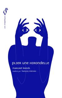 Plier une hirondelle