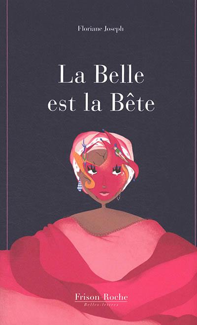 La belle est la bête