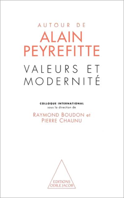 Valeurs et modernité autour d'Alain Peyrefitte