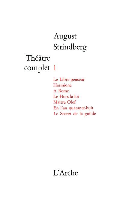 Théâtre complet. Vol. 1