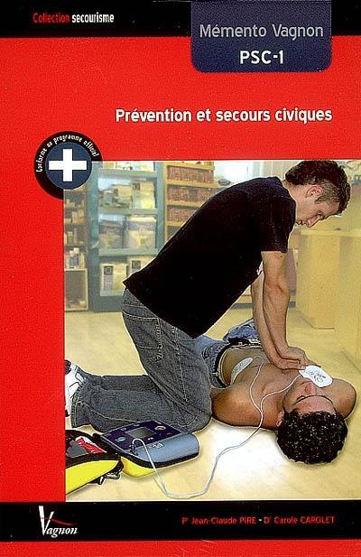 Mémento Vagnon PSC-1 : prévention et secours civiques