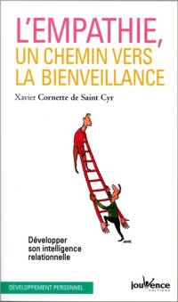 L'empathie, un chemin vers la bienveillance : développer son intelligence relationnelle