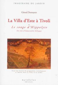 La villa d'Este à Tivoli ou Le songe d'Hippolyte : un rêve d'immortalité héliaque