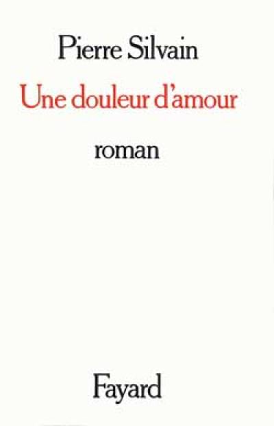 Une Douleur d'amour